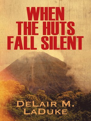 cover image of When the Huts Fall Silent
